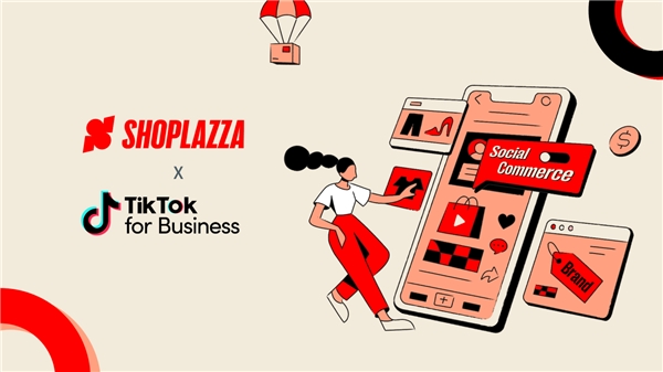 店匠科技与TikTok达成合作,助力商家联结TikTok全球社区